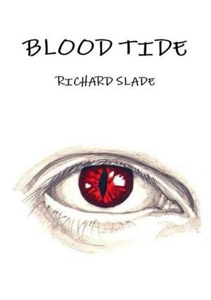 Venom Blades: 2. Blood Tide de Richard Slade