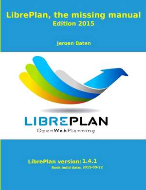 LibrePlan, the missing manual de Jeroen Baten