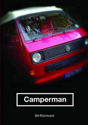 Camperman: Homo Campervanus de Bill Richmond