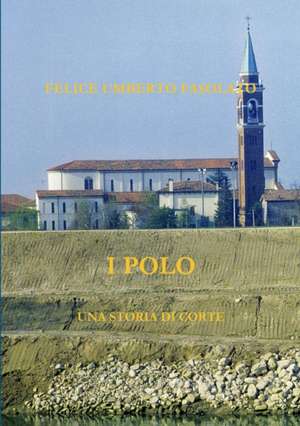 I Polo de Felice Umberto Fasolato