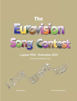 The Complete & Independent Guide to the Eurovision Song Contest 2021 de Simon Barclay