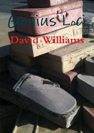 Genius Loci Poetry de David Williams