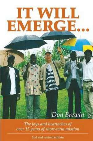 It Will Emerge de Don Brewin