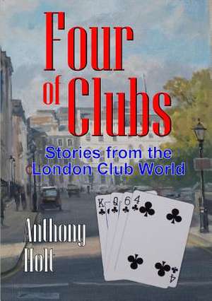 Four of Clubs de Anthony Holt