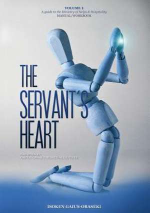 The Servant's Heart de Isoken Gaius-Obaseki