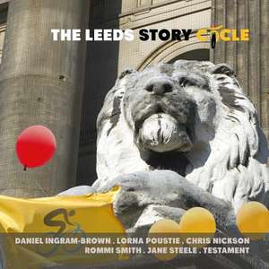 The Leeds Story Cycle de Daniel Ingram-Brown