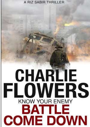 Battle Come Down de Charlie Flowers