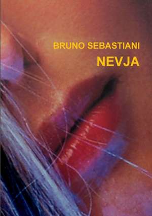 Nevja de Bruno Sebastiani