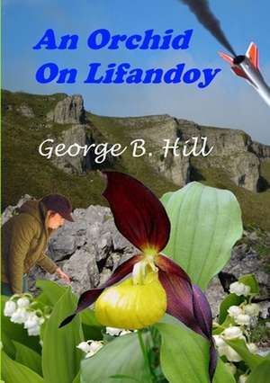 An Orchid on Lifandoy de George B. Hill