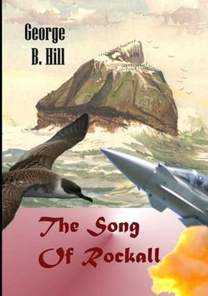 The Song of Rockall de George B. Hill