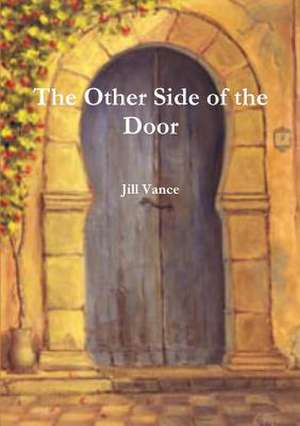 The Other Side of the Door de Jill Vance