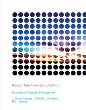 Essentials of Strategic Management de J. Hunger