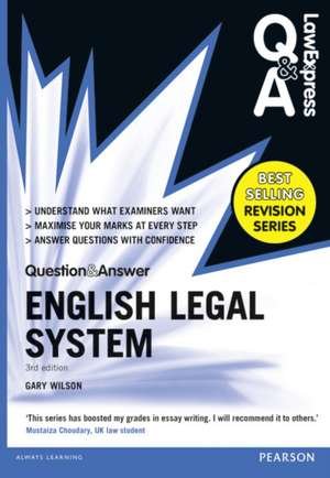 Law Express Question and Answer: English Legal System(Q&A Revision Guide) de Gary Wilson