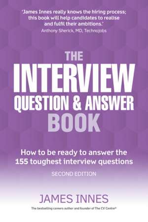 Interview Question & Answer Book, The de James Innes