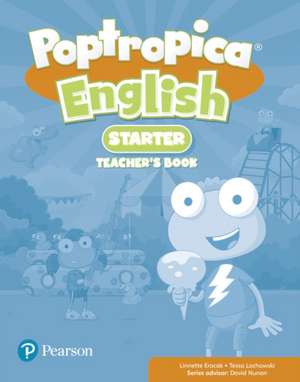 Lochowski, T: Poptropica English Starter Teacher's Book de Tessa Lochowski