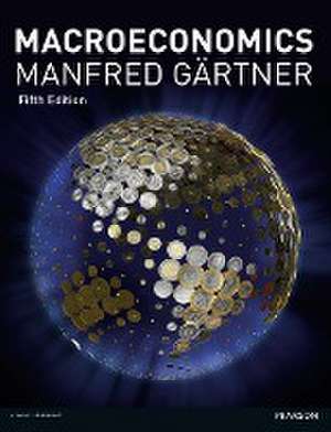 Gartner, M: Macroeconomics de Manfred Gartner