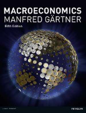 Macroeconomics de Manfred Gartner