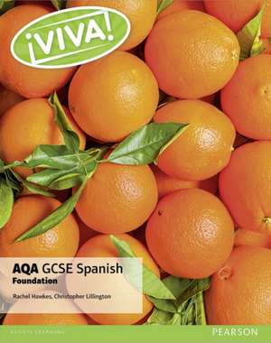 Viva! AQA GCSE Spanish Foundation Student Book de Christopher Lillington