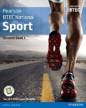 BTEC Nationals Sport Student Book 1 + Activebook de Adam Gledhill