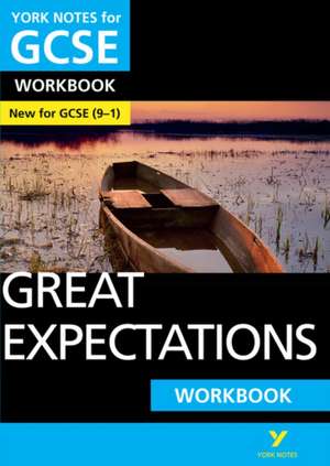 Great Expectations: York Notes for GCSE Workbook: the ideal way to catch up, test your knowledge and feel ready for 2025 assessments and 2026 exams de Charles Dickens