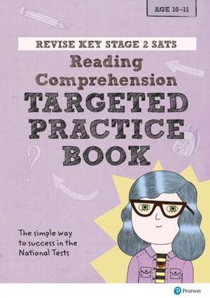 Revise Key Stage 2 SATs English - Reading Comprehension - Targeted Practice de Catherine Baker