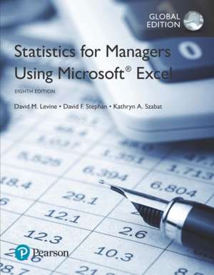 Statistics for Managers Using Microsoft Excel, Global Edition plus MyStatLab with Pearson eText, Global Edition de Kathryn A. Szabat