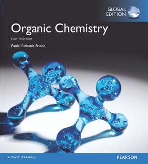 Organic Chemistry, Global Edition + Mastering Chemistry with Pearson eText (Package) de Paula Bruice