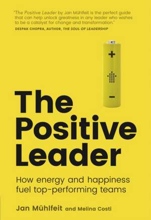 Muhlfeit, J: Positive Leader, The de Melina Costi