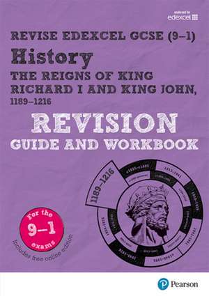 Pearson REVISE Edexcel GCSE History King Richard I and King John Revision Guide and Workbook incl. online revision - for 2025 exams de Kirsty Taylor