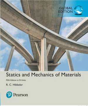 Statics and Mechanics of Materials plus MasteringEngineering with Pearson eText, SI Edition de Russell C. Hibbeler