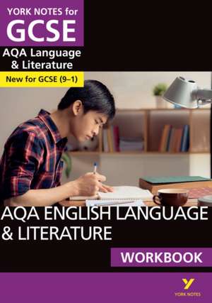 AQA English Language and Literature Workbook: York Notes for GCSE the ideal way to catch up, test your knowledge and feel ready for and 2023 and 2024 exams and assessments de Steve Eddy