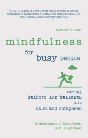 Mindfulness for Busy People de Emily Shaw