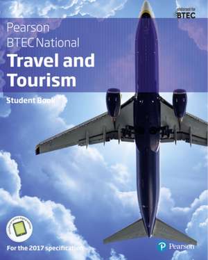 BTEC Nationals Travel & Tourism Student Book + Activebook de Gillian Dale