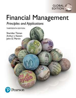 Financial Management: Principles and Applications plus Pearson MyLab Finance with Pearson eText, Global Edition de Arthur J. Keown