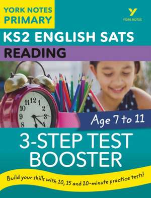 English SATs 3-Step Test Booster Reading: York Notes for KS2 catch up, revise and be ready for the 2023 and 2024 exams de Anna Cowper