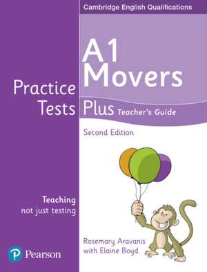 Boyd, E: Practice Tests Plus A1 Movers Teacher's Guide