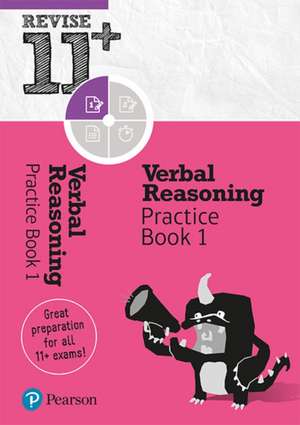 Pearson REVISE 11+ Verbal Reasoning Practice Book 1 - for the 2025 and 2026 exams: Ages 8 - 10+ Years de Abigail Steele