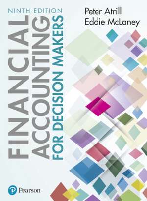 McLaney, E: Financial Accounting for Decision Makers 9th edi de Peter Atrill