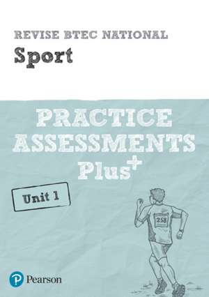 Pearson REVISE BTEC National Sport Practice Plus U1 - for 2025 exams