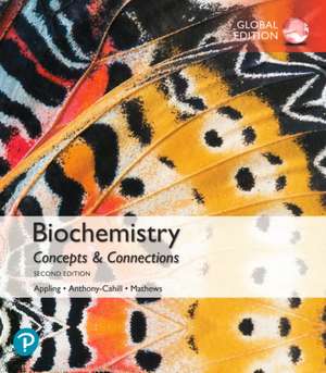 Biochemistry: Concepts and Connections, Global Edition de Christopher Mathews