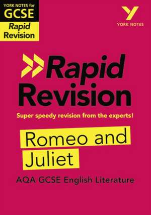 York Notes for AQA GCSE (9-1) Rapid Revision Guide: Romeo and Juliet - catch up, revise and be ready for the 2025 and 2026 exams de Jo Heathcote