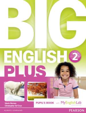 Big English Plus 2 Pupil's Book with MyEnglishLab Access Code Pack New Edition de Mario Herrera