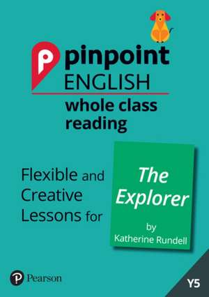 Loader, S: Pinpoint English Whole Class Reading Y5: The Expl de Sarah Loader