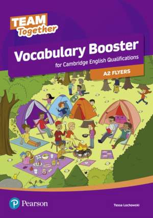 Team Together Vocabulary Booster for A2 Flyers de Tessa Lochowski