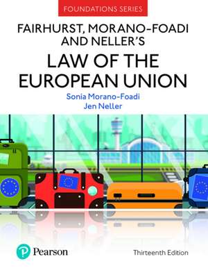 Fairhurst, Morano-Foadi and Neller's Law of the European Union de Jen Neller