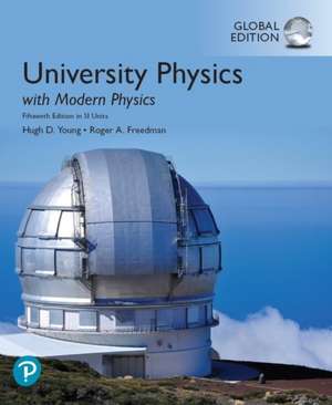 University Physics with Modern Physics, Global Edition + Mastering Physics with Pearson eText (Package) de Hugh Young