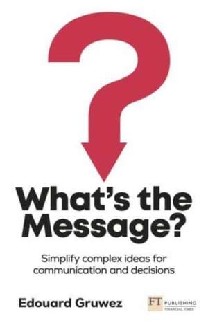 What's the Message? de Edouard Gruwez