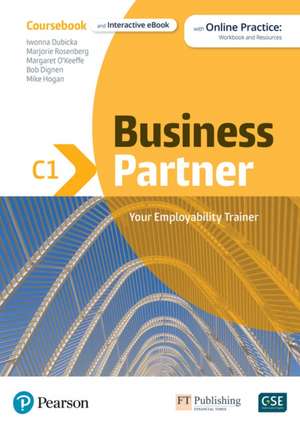 Business Partner C1 Coursebook & eBook with MyEnglishLab & Digital Resources de Iwona Dubicka