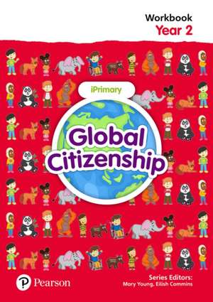 Global Citizenship Student Workbook Year 2 de Mary Young