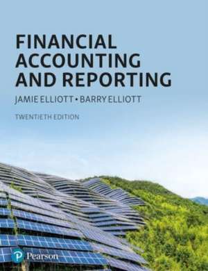 Financial Accounting and Reporting de Barry Elliott